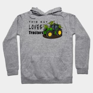 This Guy Loves Tractors Hoodie